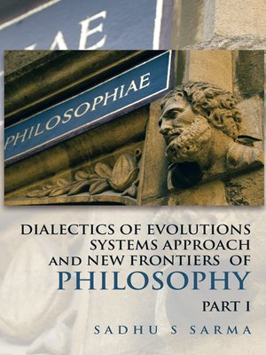 cover image of Dialectics of Evolutions          Systems Approach and New Frontiers of Philosophy